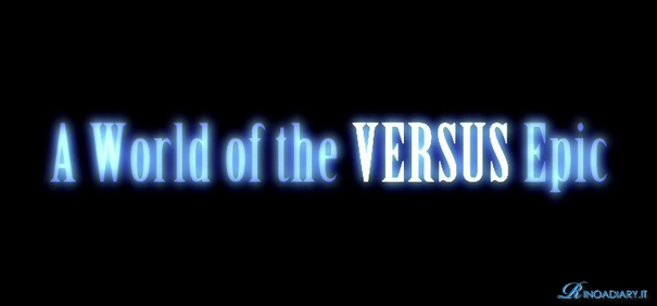 Final Fantasy XV: A World of the VERSUS Epic